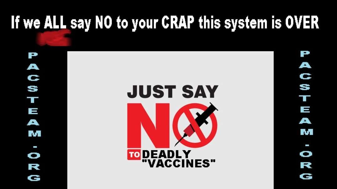 If we ALL say NO to your CRAP this system is OVER