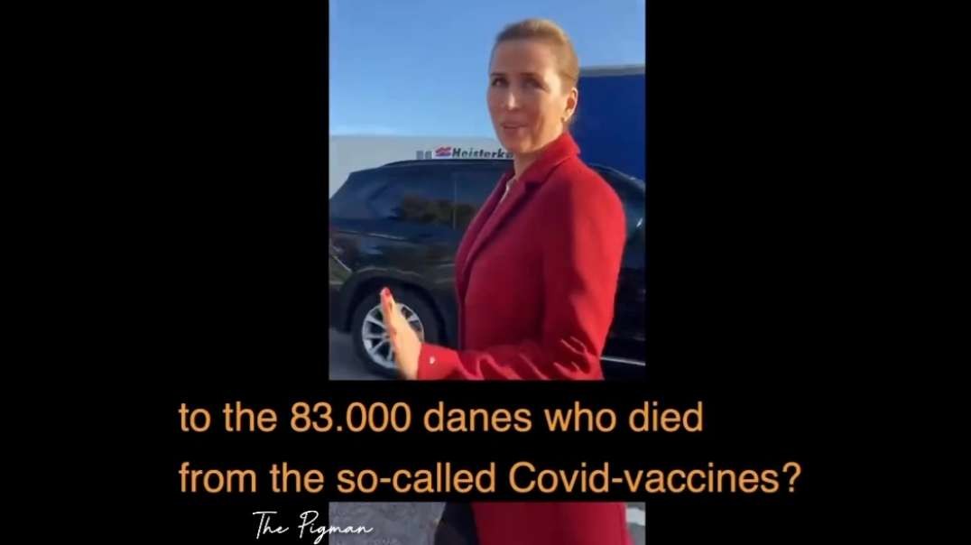 Danish Prime Minister Publically Shamed: You Killed 83,000 Danes With the 'Covid Vaccine