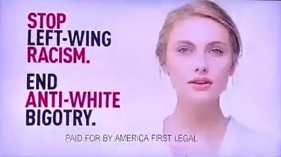 TV Ad Exposes Anti-White Racism By Biden Administration