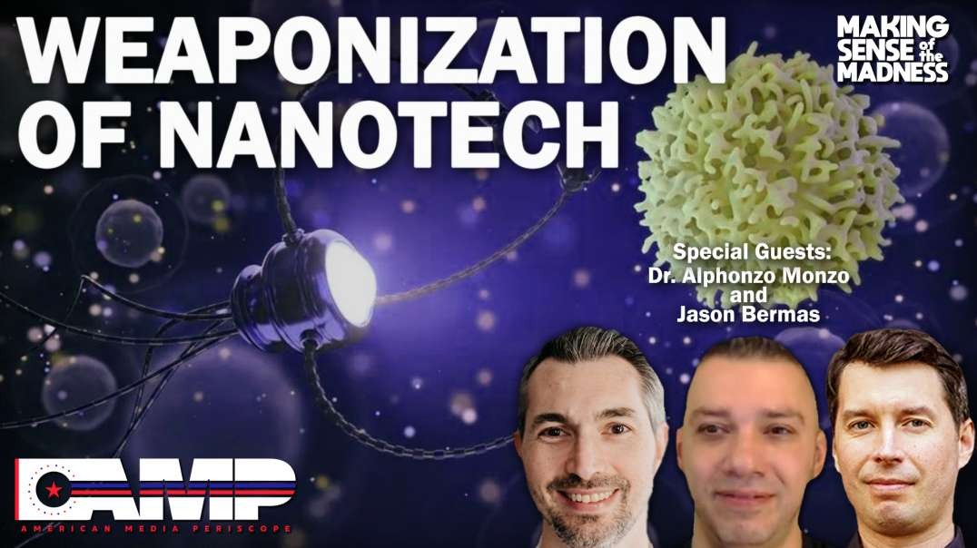 Weaponization of Nanotech with Dr. Alphonzo Monzo and Jason Bermas