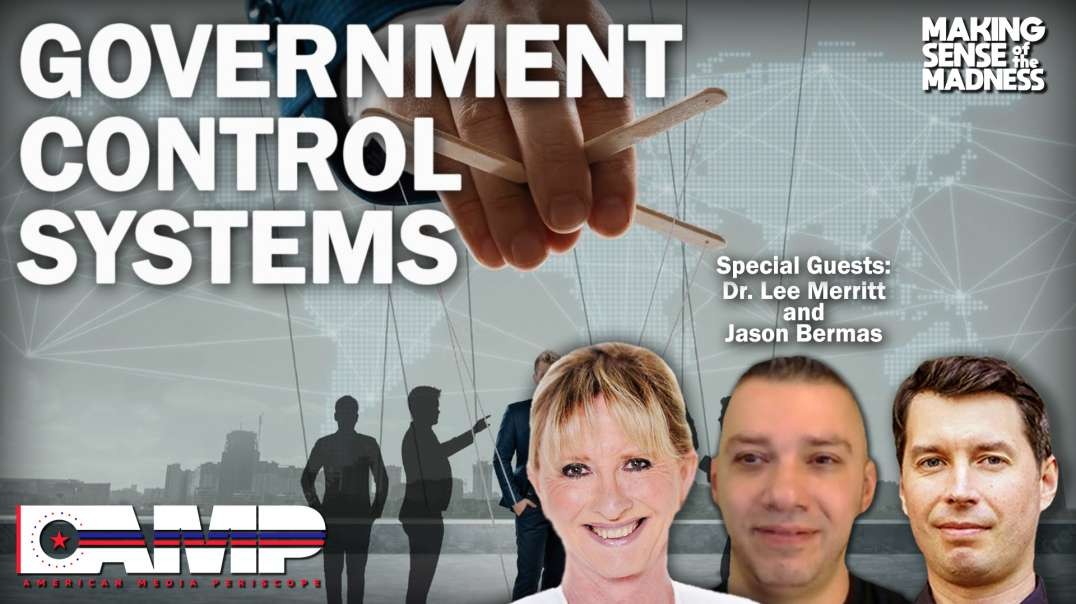 Government Control Systems with Dr. Lee Merritt and Jason Bermas