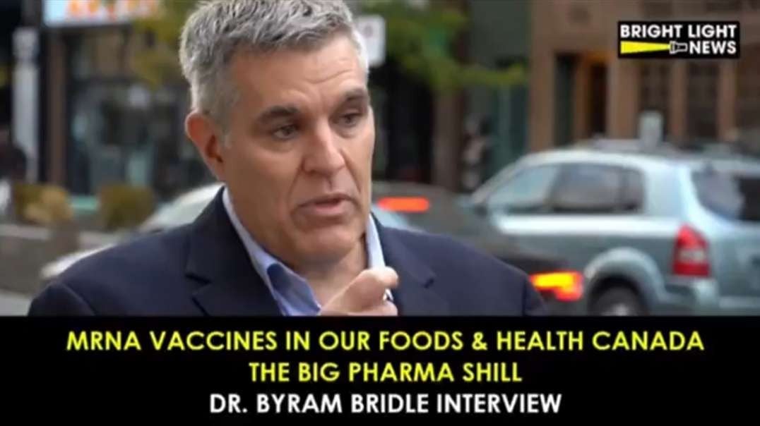 Dr. Byram Bridle - mRNA in Our Foods & Health Canada the Big Pharma Shill - Bright Light News (10/22/22)