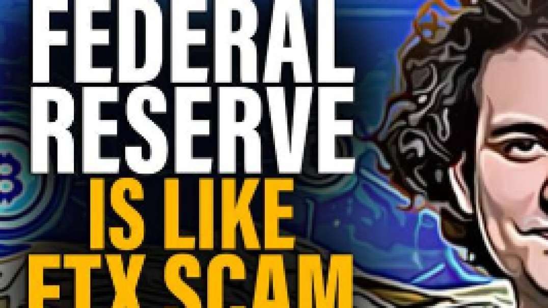 US Economy: The Federal Reserve System is Like the FTX Scam