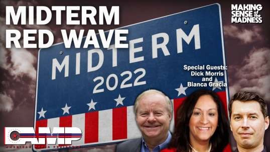 Midterm Red Wave with Dick Morris and Bianca Gracia