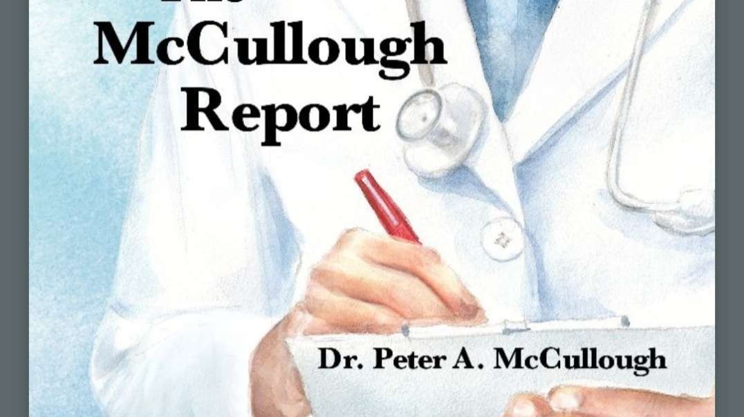 Sasha Latypova and Dr. Peter McCullough - Department of Defense Driving Mass Vaccination While FDA and Vaccine Companies are Powerless to Stop It - The McCullough Report Podcast (11/07/22)