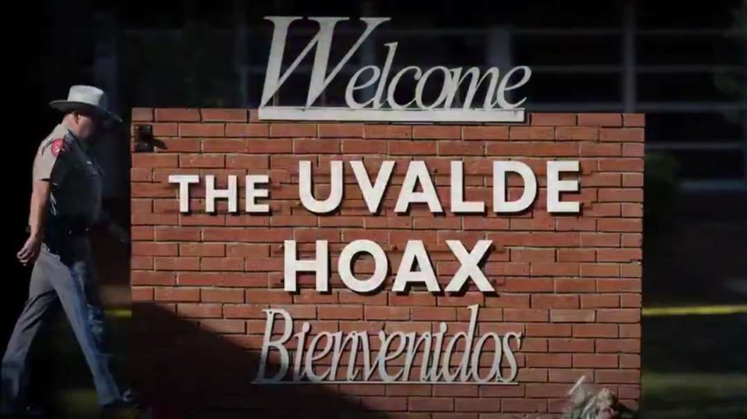 The Uvalde Shooting HOAX