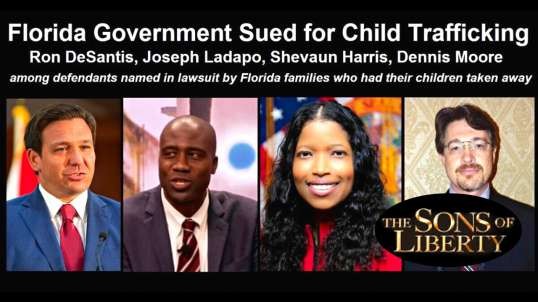 Medical Kidnapping & Child Trafficking - Florida Now Top US State For This Tyranny