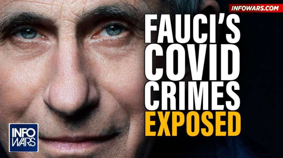 WATCH- Fauci's Covid Crimes Uncovered as Pandemic Propaganda Crumbles