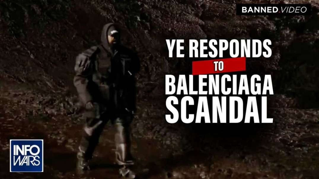 Ye Responds to Balenciaga Pedophile Scandal