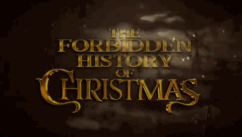 The Forbidden History of Christmas