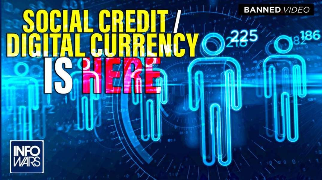WARNING- Social Credit Digital Currency System Isn't Coming- IT'S HERE