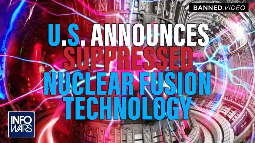 U.S. Prepares To Announce Suppressed Nuclear Fusion Energy Technology
