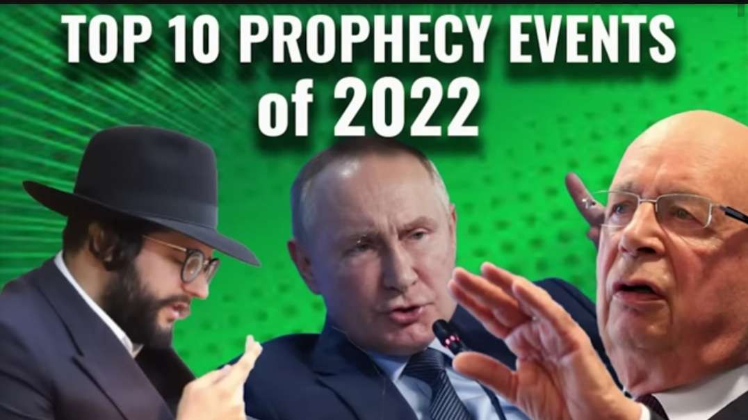 TOP 10 Bible Prophecy Events of 2022 - So Much is Happening RIGHT NOW!.mp4