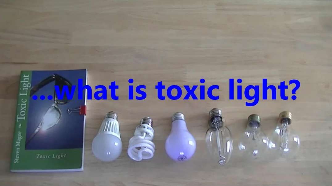 ...what is toxic light?