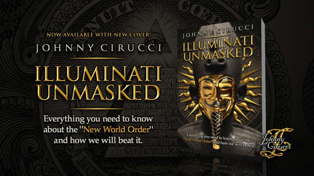 Johnny Cirucci’s “Illuminati Unmasked”, 001 - Title, Acknowledgements and Introductions