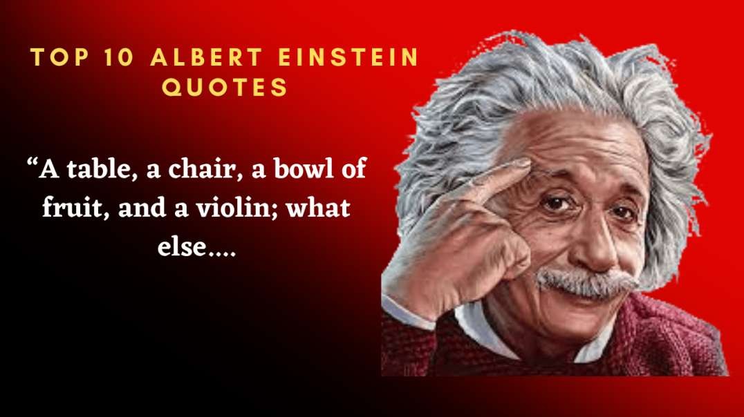 Top 10 albert einstein motivational quotes|10 Inspiring Albert Einstein Quotes
