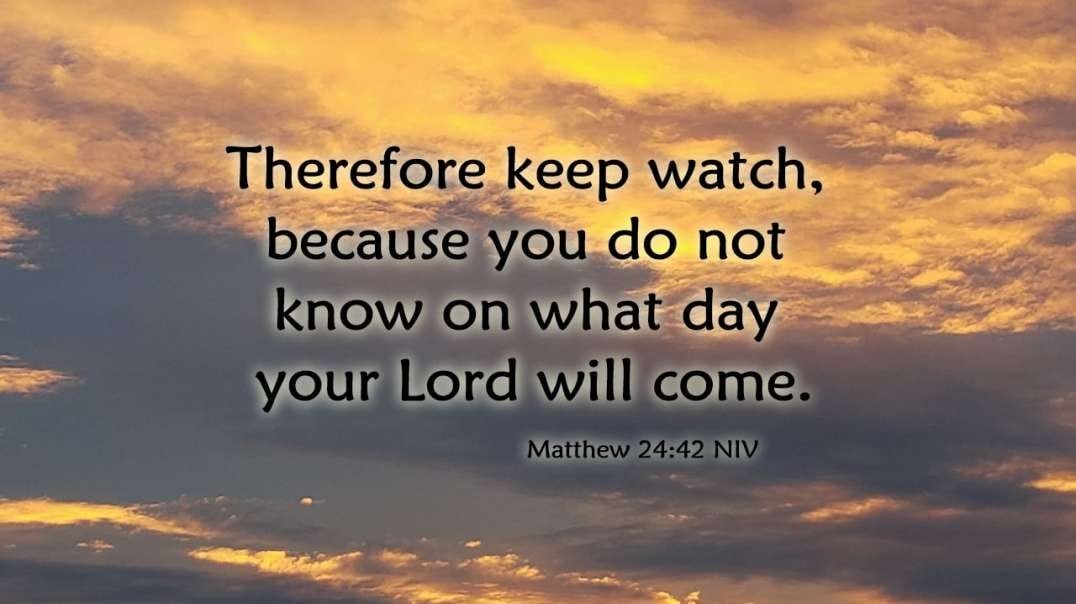 Matthew 24:42 "Therefore Keep Watch". A Short Film.