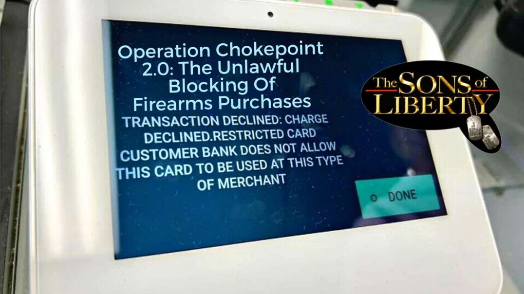 Operation Chokepoint 2.0: The Unlawful Blocking Of Firearms Purchases