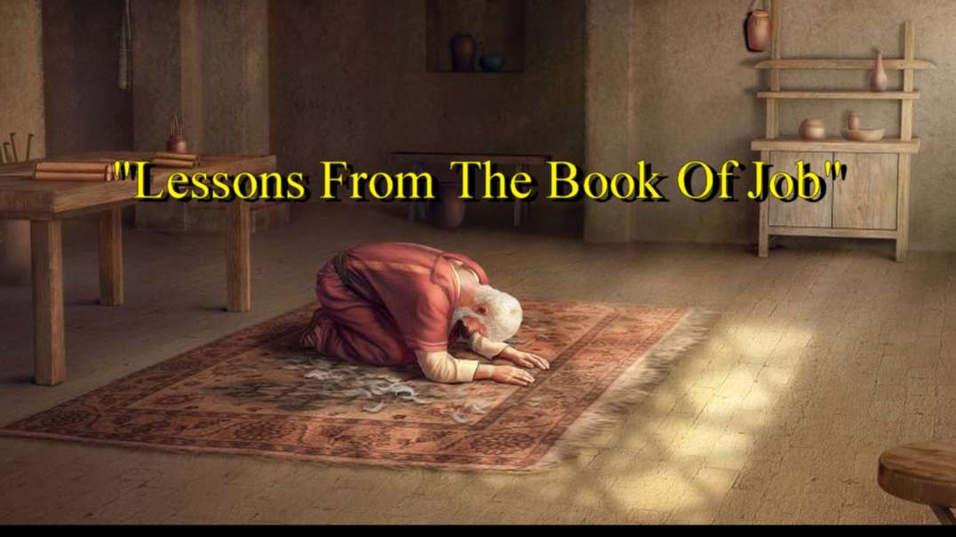 "Lessons From The Book of Job"