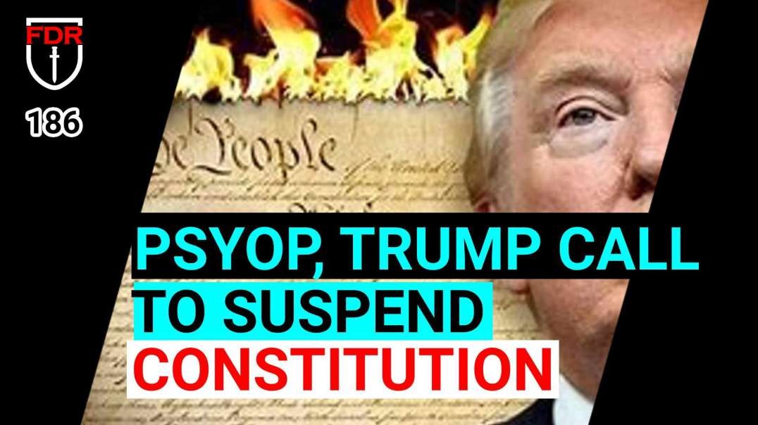 Why Did Trump Post to Suspend the Constitution? What is the Elites Goal?