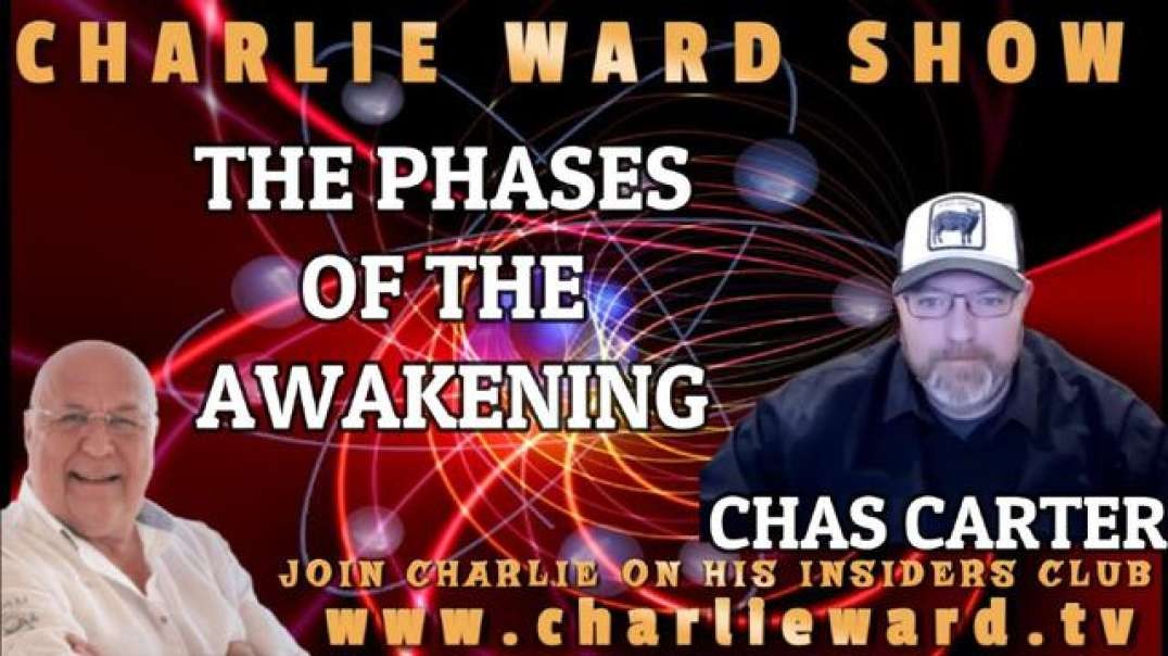 THE PHASES OF THE AWAKENING WITH CHAS CARTER & CHARLIE WARD