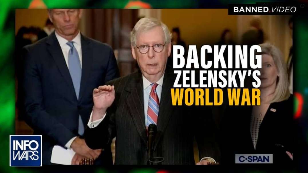 McConnell Backs Biden's Aid to Ukraine as Zelensky Escalates World War