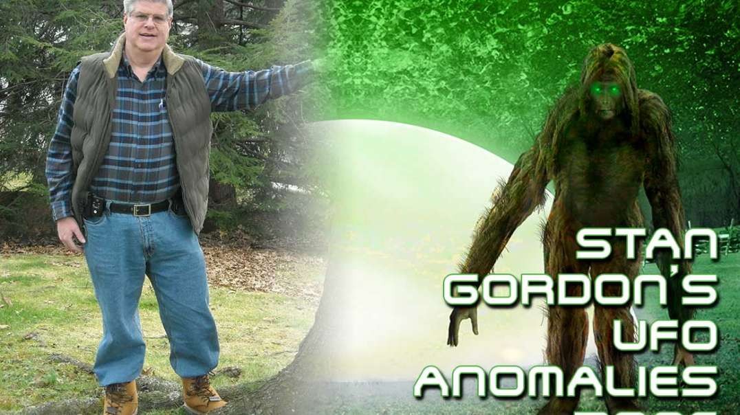 Stan Gordon Interview Bigfoots and UFOs