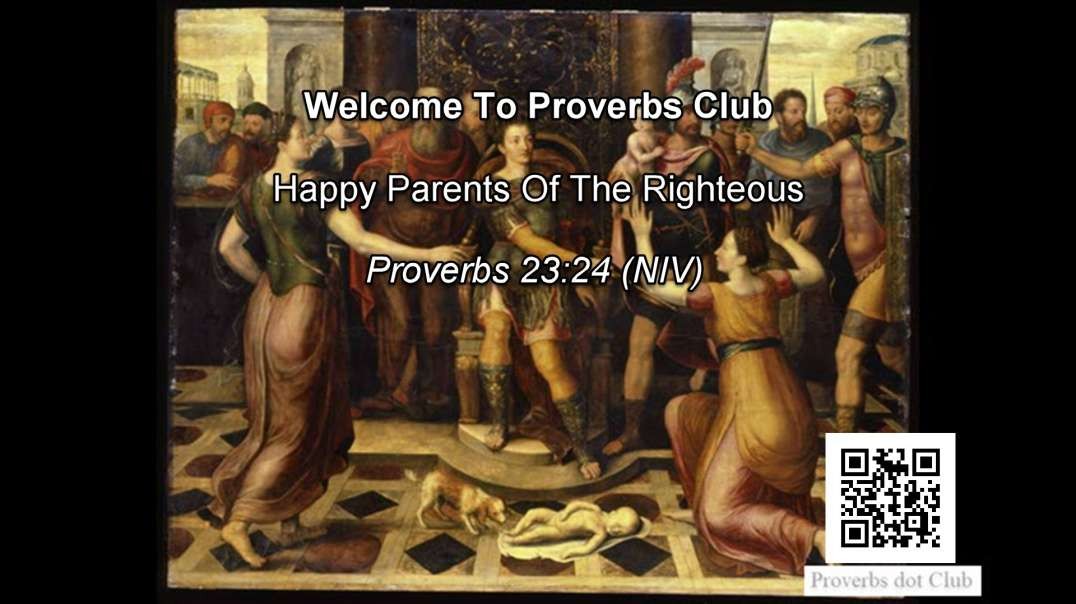 Happy Parents Of The Righteous - Proverbs 23:24