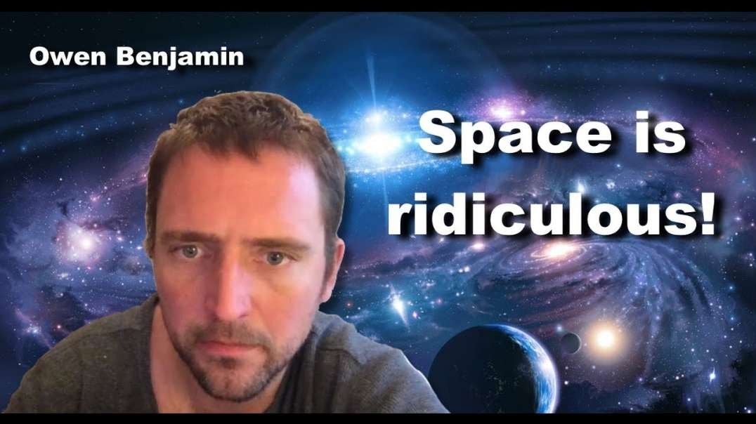 Space is Ridiculous by Owen Benjamin