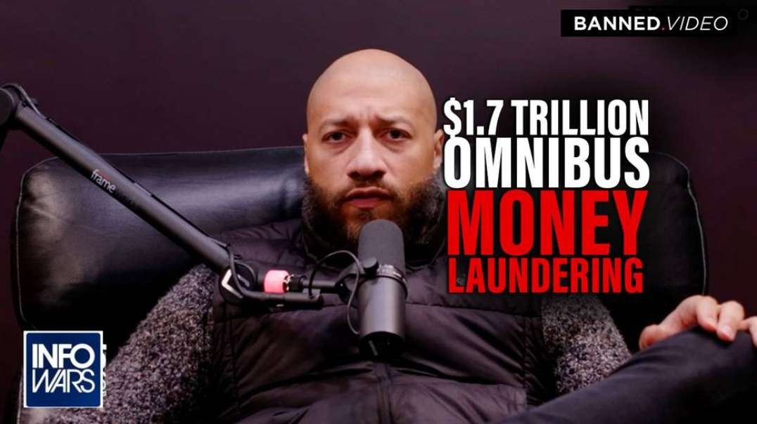 Royce White Breaks Down the $1.7 Trillion Omnibus Money Laundering Bill