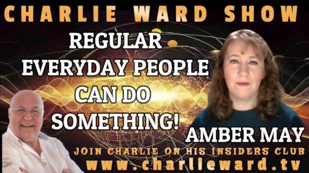 REGULAR EVERYDAY PEOPLE CAN DO SOMETHING WITH AMBER MAY & CHARLIE WARD