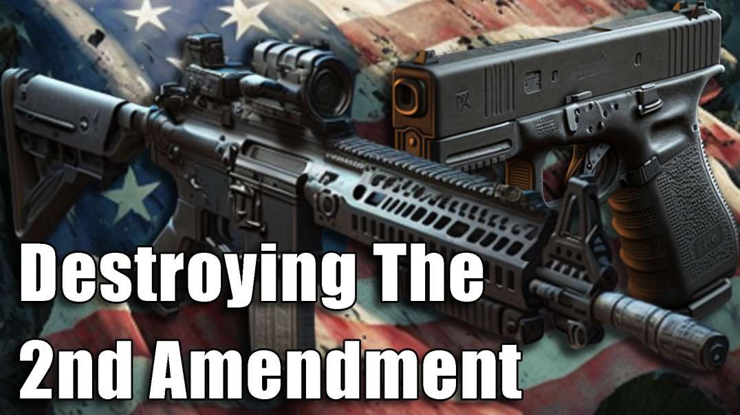 How 2nd Amendment Will Be Destroyed