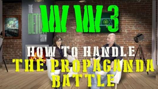 WW3 HOW TO HANDLE THE PROPAGANDA BATTLE WITH LEE DAWSON AND MASHA MALKA