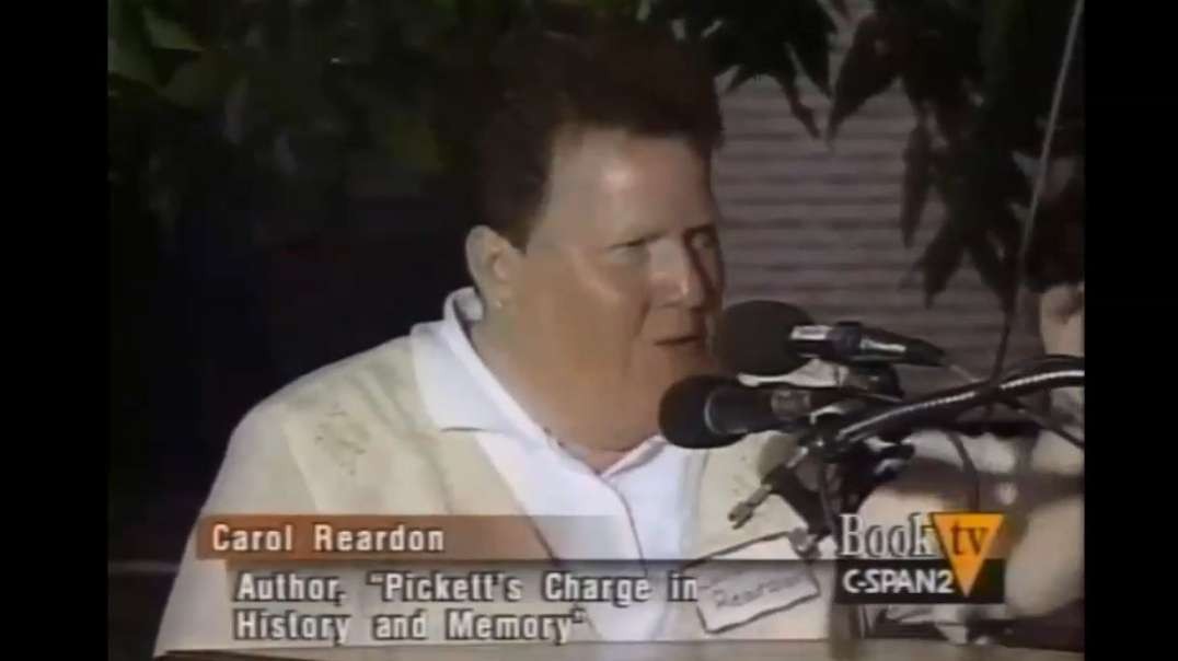 History's Distortions Inaccuracies Lies & Truths Pickett's Charge in History and Memory - 1999 Carol Reardon Speech.mp4