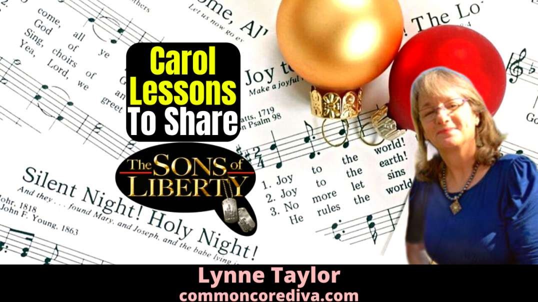 Carol Lessons To Share - Guest: Lynne Taylor