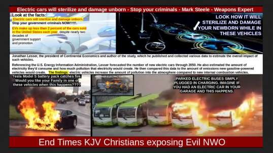 Electric cars will sterilize and damage unborn - Stop your criminals - Mark Steele - Weapons Expert