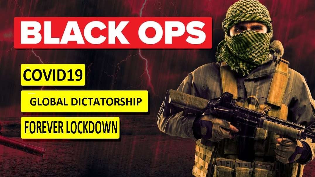 COVID19 and ALL future lockdowns are Military Black-Ops