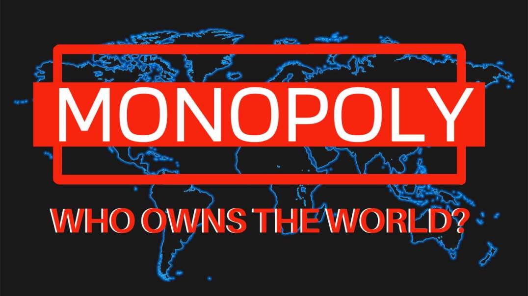 Monopoly - Who Owns The World? A Documentary by Tim Gielen