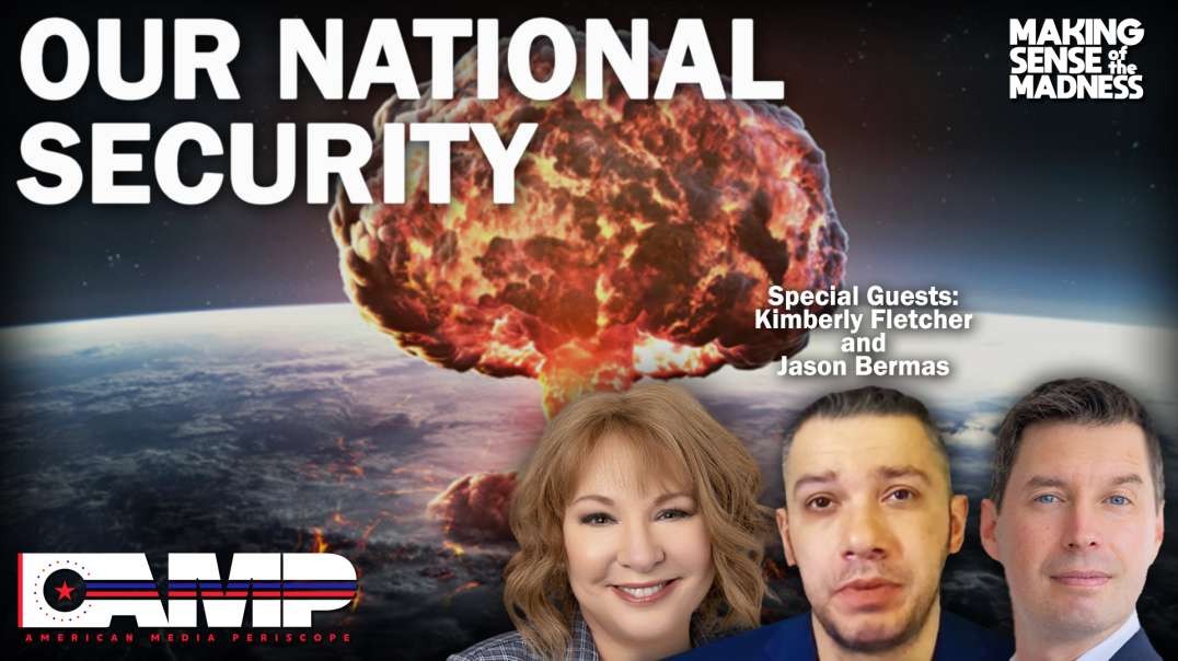 Our National Security with Kimberly Fletcher and Jason Bermas