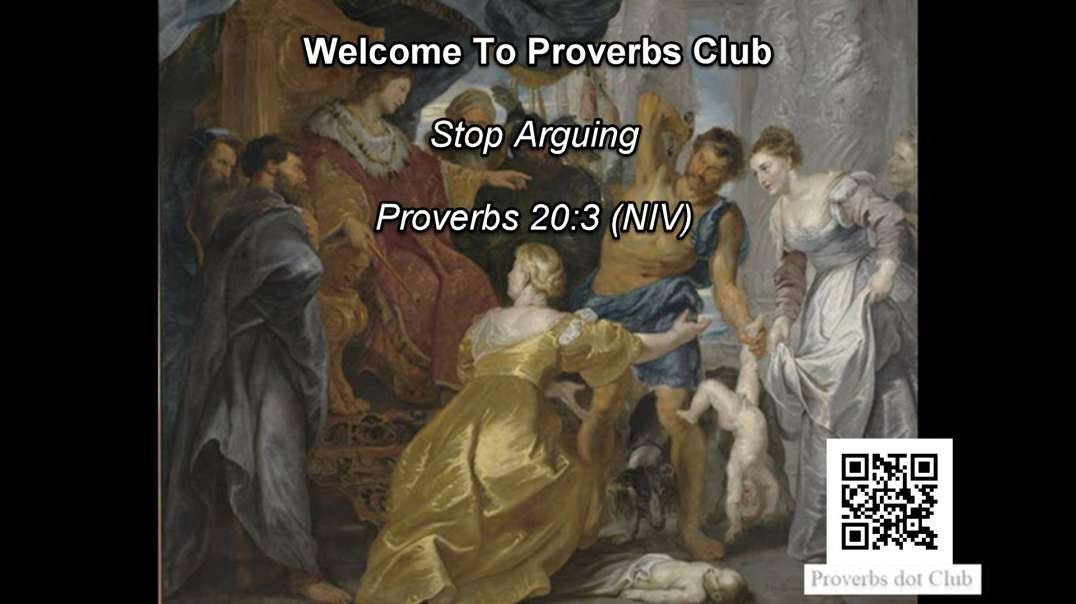 Stop Arguing - Proverbs 20:3