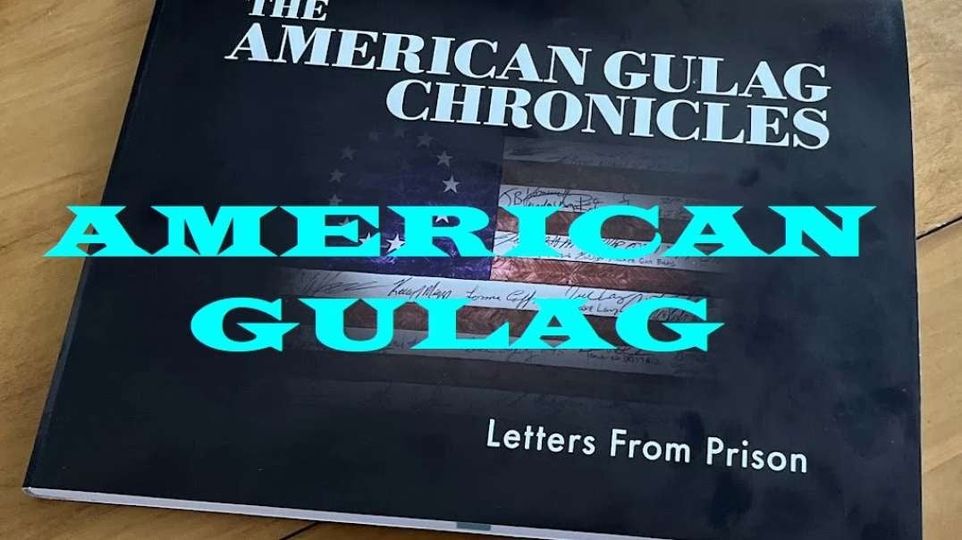 “The American Gulag Chronicles: Letters from Prison”!