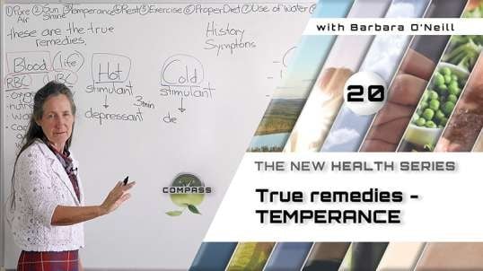 Barbara O'Neill - Compass Part 20 - True Remedies: Temperance
