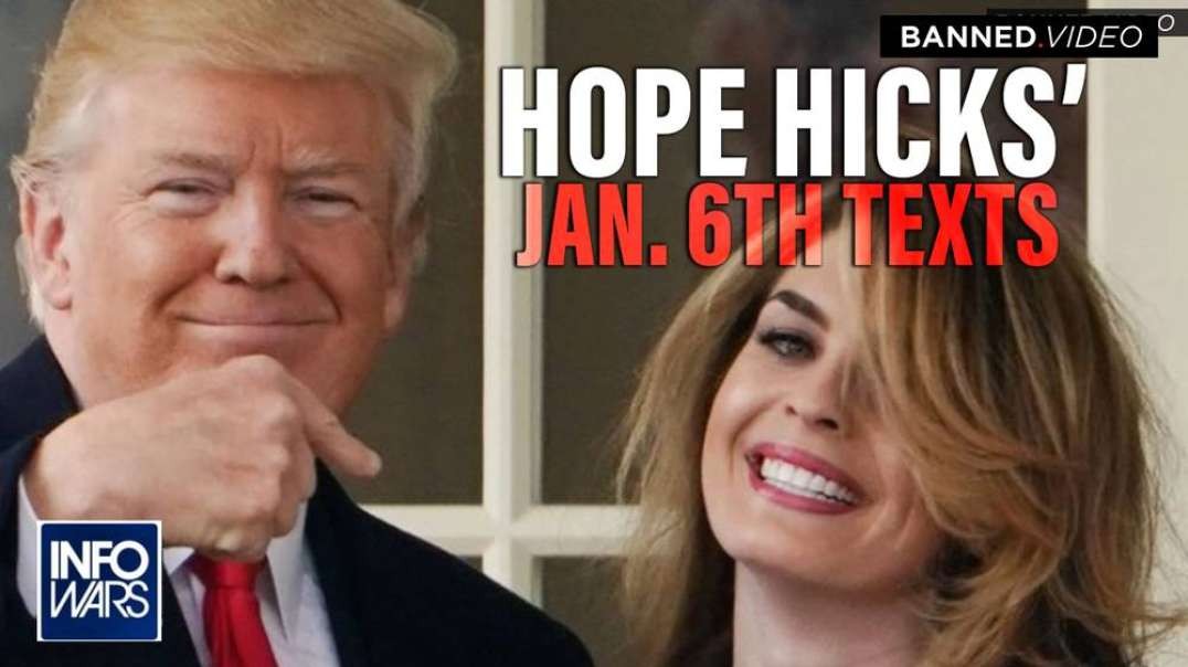 Selfish- Hope Hicks Exposes Herself In January 6th Text Messages Used To Hurt Trump And America