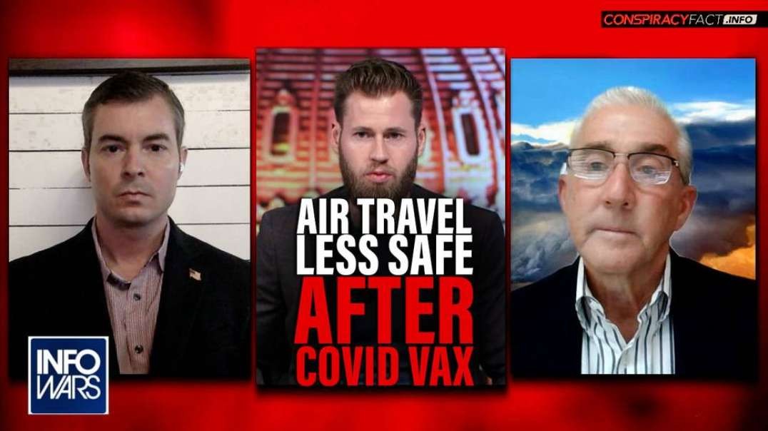 Pilot and Doctor Warn- Airline Travel is Less Safe After Covid-19 Vaccines