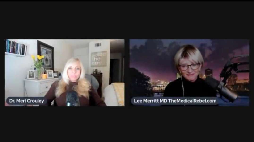 Dr. Lee Merritt - IMPORTANT Military Intel - Now is the Time (w/Dr. Meri Crouley)