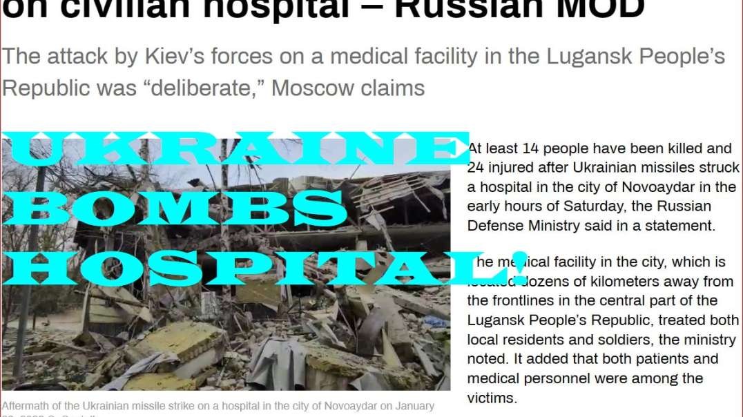 Ukraine uses missile to kill 14, wound 24 striking civilian hospital!