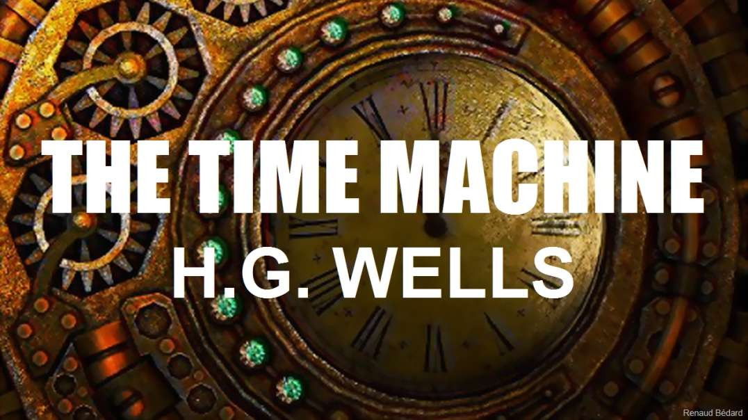 HG WELLS - THE TIME MACHINE 1895 (AUDIO BOOK)