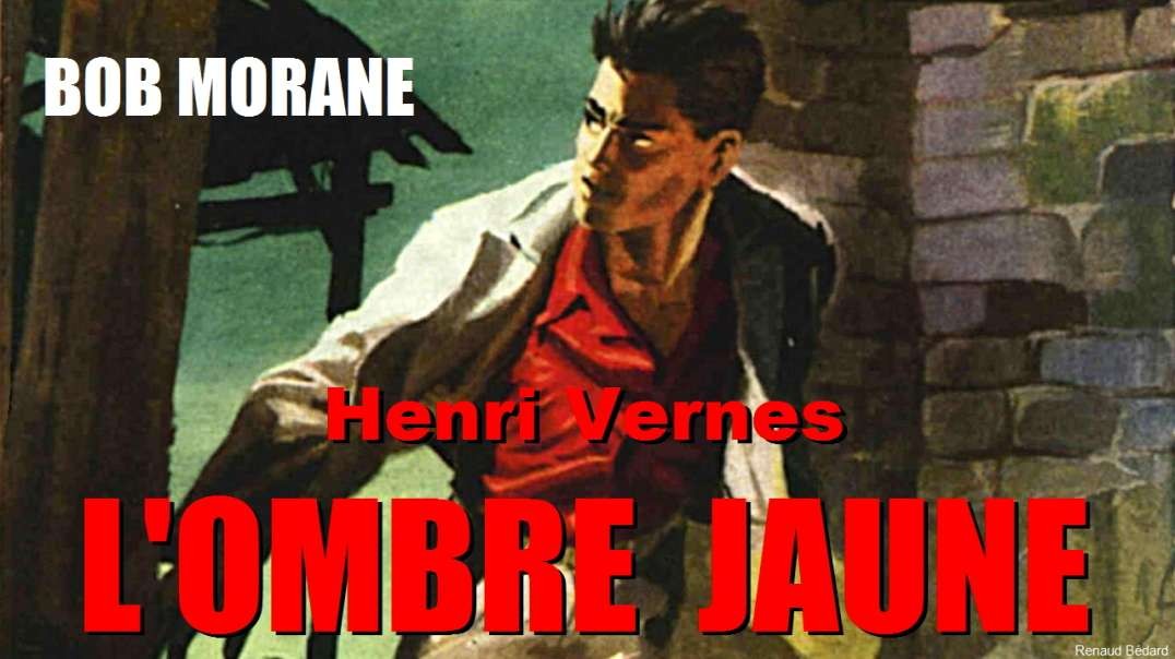 HENRI VERNES - BOB MORANE L'OMBRE JAUNE 1959 (FRENCH AUDIO BOOK)