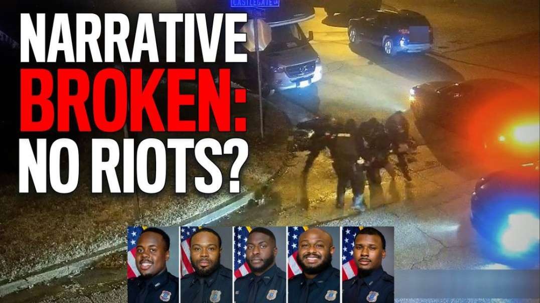 Democrats And Media Did Not Get The The Weekend Riots They Desired Over Tyre Nichols Video