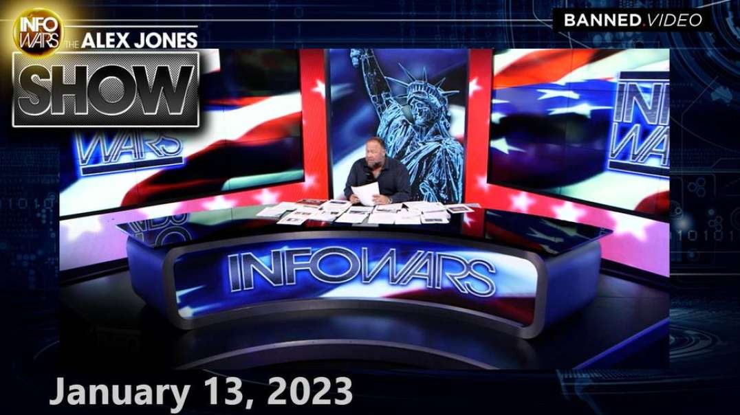 Top Globalists Brace for International Uprising as Great Reset Plunges World Into Ruin – FRIDAY FULL SHOW 01/13/23